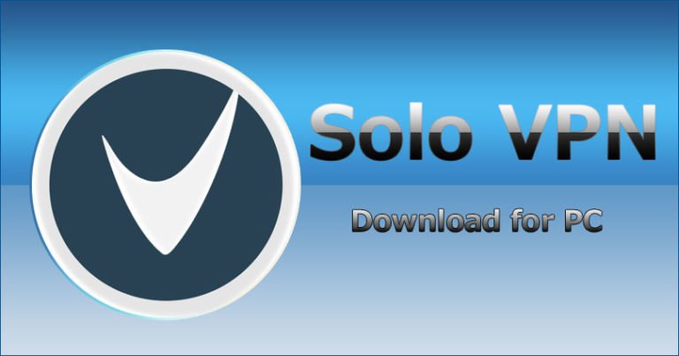 Download Solo VPN for PC Windows 788.110 Mac and Vista