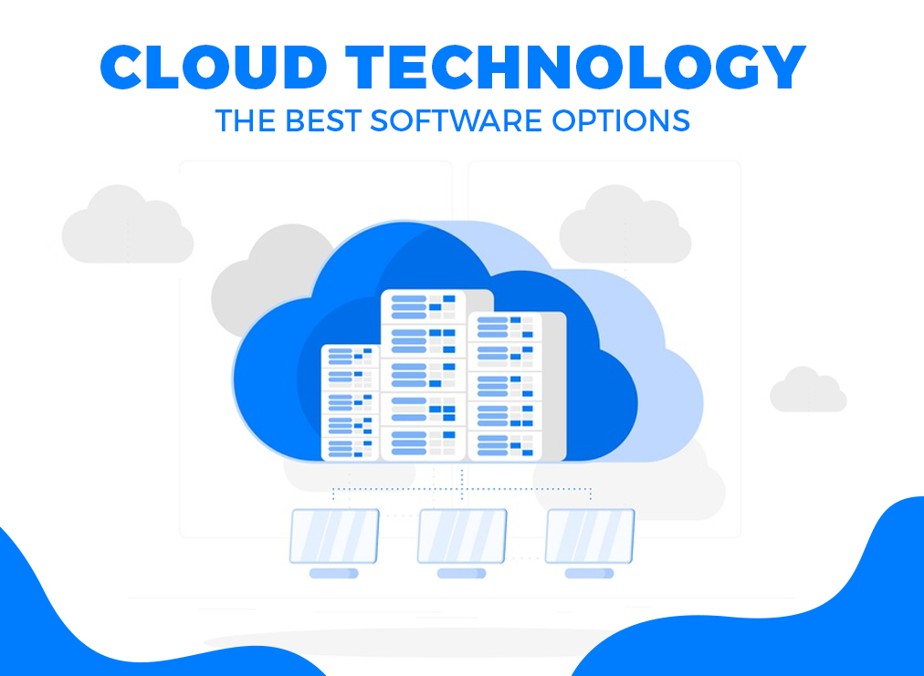 Cloud Technology: The Best Software Options