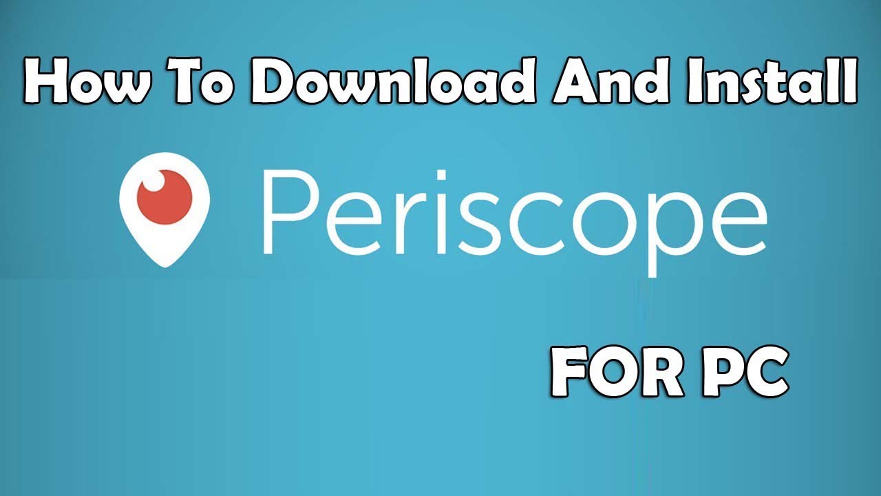 Periscope for PC