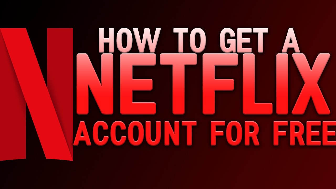 free Netflix account