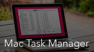 How to use "Task Manager" for Mac: A Beginner's Guide